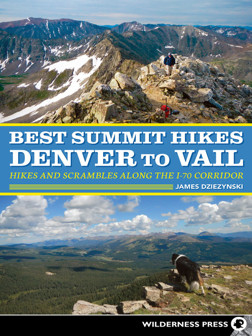 Title details for Best Summit Hikes Denver to Vail by James Dziezynski - Available